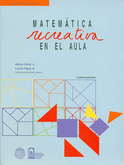 Title details for Matemática recreativa en el aula by Alicia Cofré J. - Available